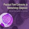 Practical Flow Cytometry in Haematology Diagnosis (Original PDF from Publisher)