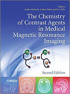 The Chemistry of Contrast Agents in Medical Magnetic Resonance Imaging 2nd (Original PDF from Publisher)