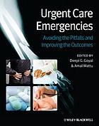Urgent Care Emergencies: Avoiding the Pitfalls and Improving the Outcomes (Original PDF from Publisher)