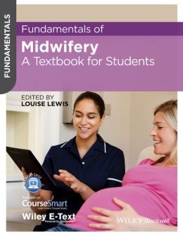 Fundamentals of Midwifery: A Textbook for Students