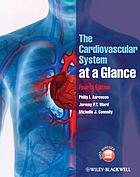 The Cardiovascular System at a Glance, 4th Edition (Original PDF from Publisher)