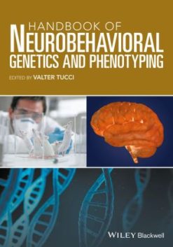 Handbook of Neurobehavioral Genetics and Phenotyping (PDF)