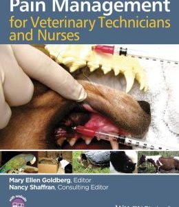 Pain Management for Veterinary Technicians and Nurses