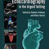 Practical Manual of Echocardiography in the Urgent Setting (Original PDF from Publisher)
