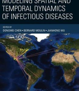Analyzing and Modeling Spatial and Temporal Dynamics of Infectious Diseases