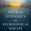 Neural Dynamics of Neurological Disease (PDF)