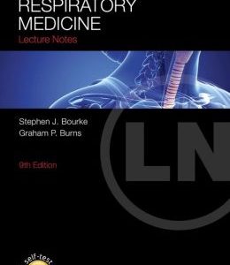 Lecture Notes: Respiratory Medicine, 9th Edition