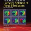 Practical Guide to Catheter Ablation of Atrial Fibrillation