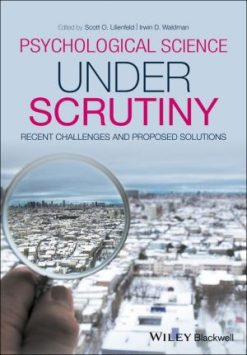 Psychological Science Under Scrutiny: Recent Challenges and Proposed Remedies (EPUB)