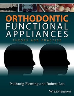 Orthodontic Functional Appliances: Theory and Practice