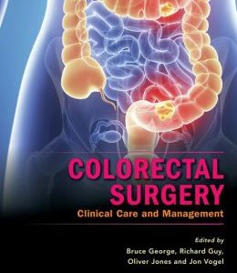 Colorectal Surgery: Clinical Care and Management