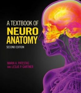 A Textbook of Neuroanatomy, 2nd Edition