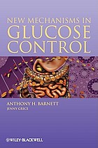 New Mechanisms in Glucose Control (Original PDF from Publisher)
