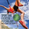 Sport and Exercise Psychology: Practitioner Case Studies