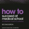 How to Succeed at Medical School, 2nd Edition