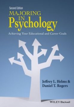 Majoring in Psychology: Achieving Your Educational and Career Goals, 2nd Edition