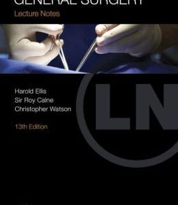 Lecture Notes: General Surgery, 13th Edition