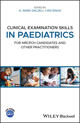 Clinical Examination Skills in Paediatrics: For MRCPCH Candidates and Other Practitioners (Original PDF from Publisher)