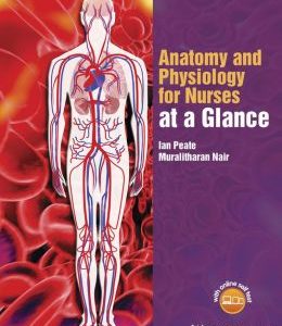 Anatomy and Physiology for Nurses at a Glance