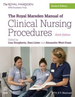 The Royal Marsden Manual of Clinical Nursing Procedures, Student Edition, 9th Edition