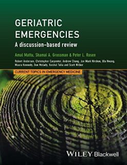 Geriatric Emergencies: A Discussion-based Review (CTEM – Current Topics in Emergency Medicine)