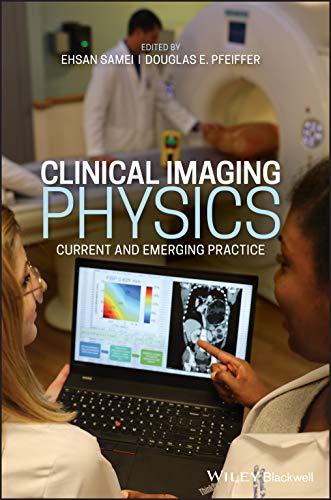 Clinical Imaging Physics: Current and Emergency Practice (Original PDF from Publisher)