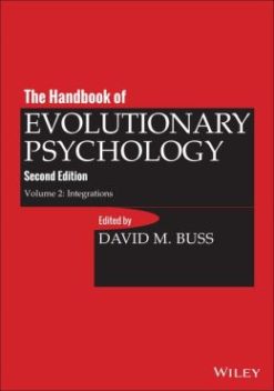 The Handbook of Evolutionary Psychology, 2nd Edition, Volume 2: Integrations