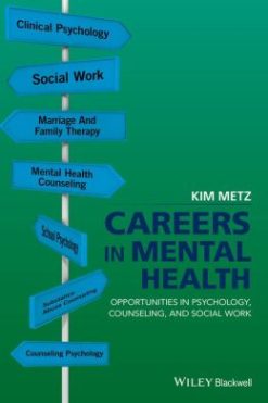 Careers in Mental Health: Opportunities in Psychology, Counseling, and Social Work
