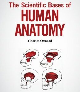 The Scientific Bases of Human Anatomy