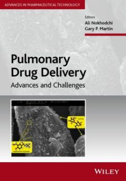 Advances and Challenges in Pulmonary Drug Delivery