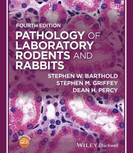 Pathology of Laboratory Rodents and Rabbits, 4th Edition