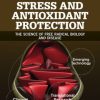 Textbook of Oxidative Stress and Antioxidant Protection: The Science of Free Radical Biology and Disease