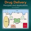 Drug Delivery: Principles and Applications (Wiley Series in Drug Discovery and Development)