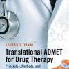 Translational ADMET for Drug Therapy: Principles, Methods, and Pharmaceutical Applications