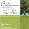 The Center for Creative Leadership Handbook of Coaching in Organizations (J-B CCL (Center for Creative Leadership)) (EPUB)