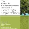 The Center for Creative Leadership Handbook of Coaching in Organizations (J-B CCL (Center for Creative Leadership)) (Original PDF from Publisher)