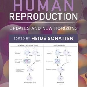 Human Reproduction: Updates and New Horizons (PDF)
