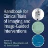 Handbook for Clinical Trials of Imaging and Image-Guided Interventions