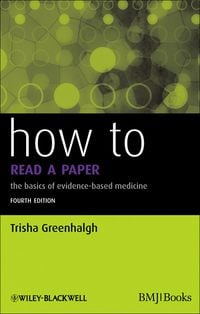 How to Read a Paper: The Basics of Evidence-Based Medicine 4th (Original PDF from Publisher)