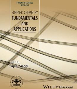 Forensic Chemistry: Fundamentals and Applications