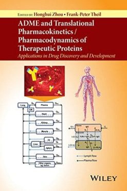 ADME and Translational Pharmacokinetics / Pharmacodynamics of Therapeutic Proteins: Applications in Drug Discovery and Development (PDF)