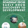 Oral Formulation Roadmap from Early Drug Discovery to Development (EPUB)