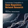Evolutionary Computation in Gene Regulatory Network Research