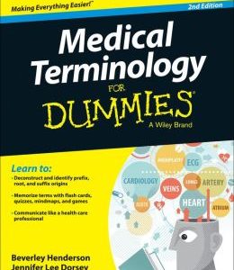 Medical Terminology For Dummies, 2nd Edition