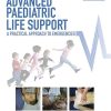 Advanced Paediatric Life Support: A Practical Approach to Emergencies