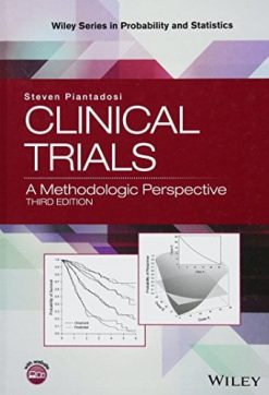 Clinical Trials: A Methodologic Perspective (Wiley Series in Probability and Statistics) (Original PDF from Publisher)