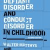 Oppositional Defiant Disorder and Conduct Disorder in Childhood, 2nd Edition (PDF)