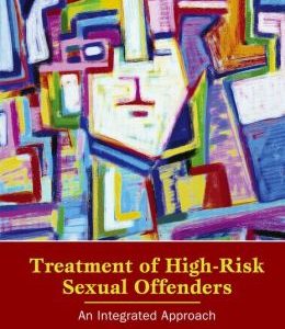 Treatment of High-Risk Sexual Offenders: An Integrated Approach