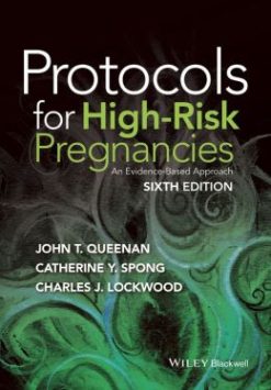Protocols for High-Risk Pregnancies: An Evidence-Based Approach, 6th Edition