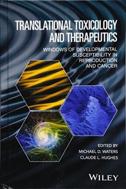Translational Toxicology and Therapeutics: Windows of Developmental Susceptibility in Reproduction and Cancer (EPUB)